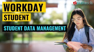 Student Data Management | Workday Student Training | ZaranTech