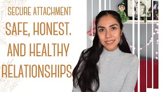 The Secure Attachment: Safe, Honest, and Healthy Relationships