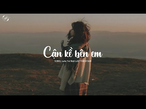[VIETSUB + PINYIN] Cận Kề Bên Em - h3R3, Lưu Tư Đạt LOFTHESTAR | 陪在你身边 - h3R3, 刘思达LOFTHESTAR