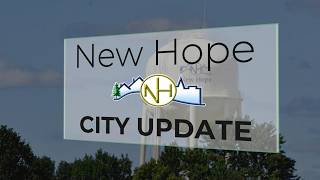 New Hope Update with Mayor John Elder - August 4, 2026
