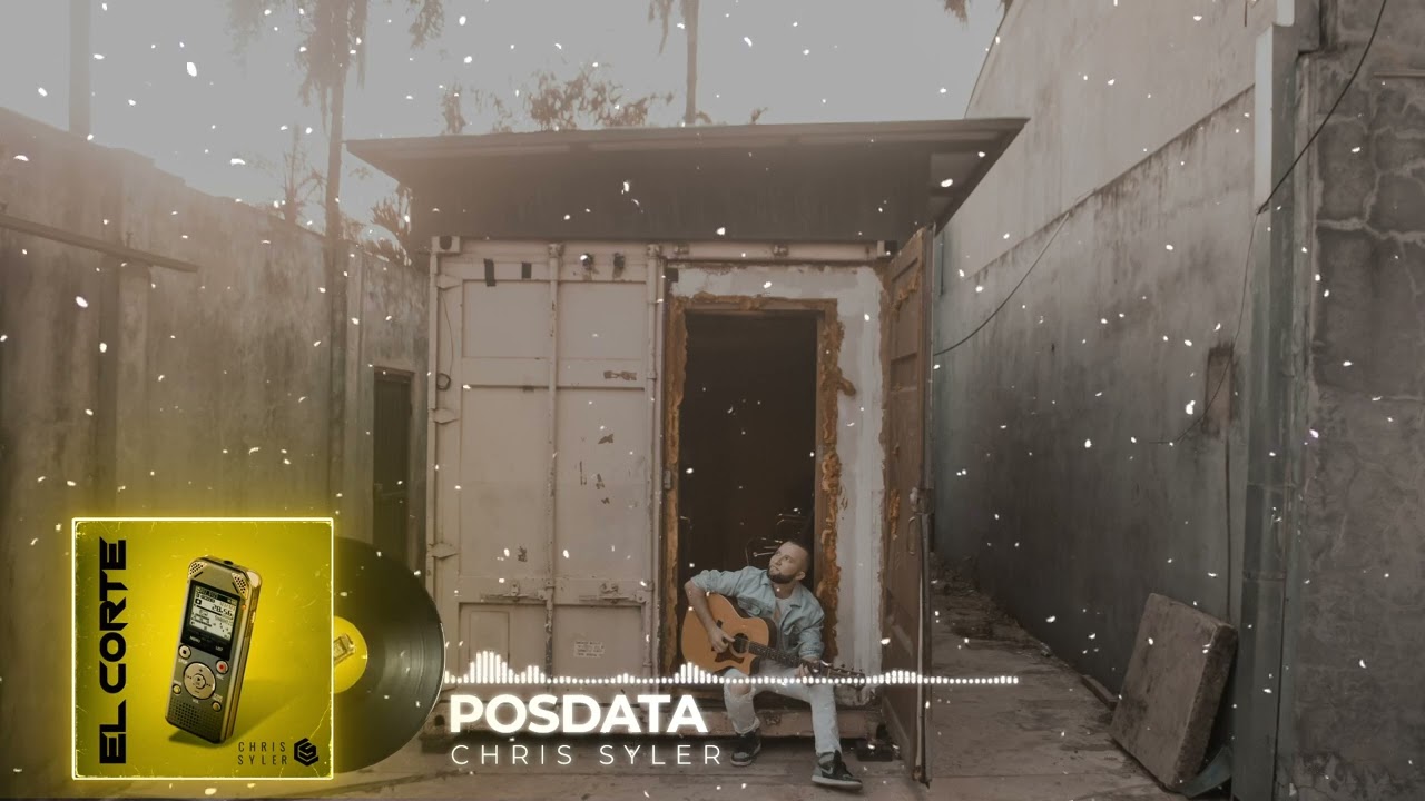 Watch Posdata - Chris Syler on YouTube Watch Posdata - Chris Syler on YouTube