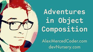 AM Coder - JS - Adventures in Object Composition (OOP)