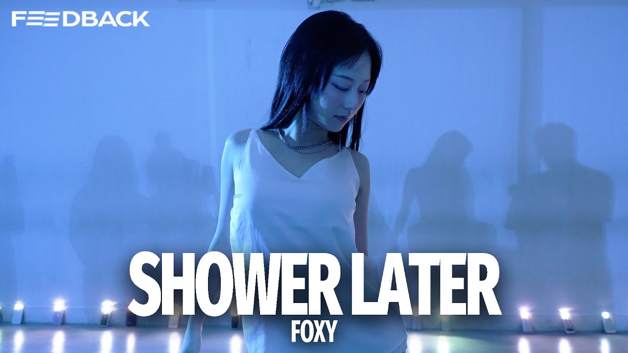 Gary - Shower Later (Ft. Crush) | FOXY Choreography