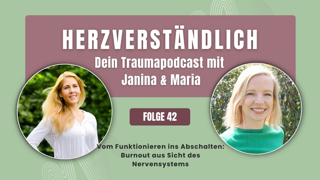 Folge # 42: Vom Funktionieren ins Abschalten: Burnout aus Sicht des Nervensystems