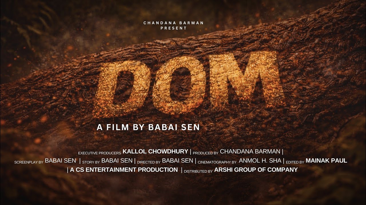 🔥 DOM | Official First Look | Babai Sen | Upcoming Bollywood Feature ...
