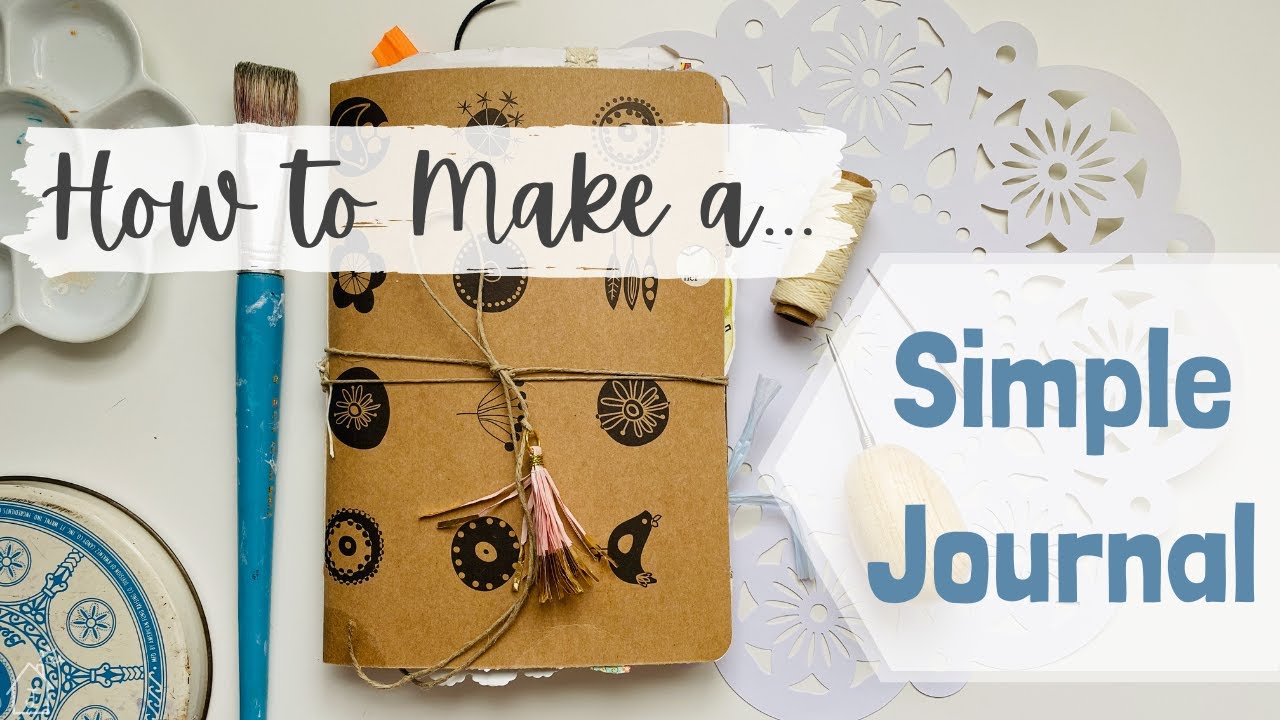 HOW TO MAKE A JOURNAL Simple Binding Tutorial for Beginners Step by