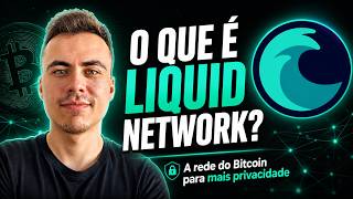 O que é Liquid Network? A rede do Bitcoin para mais privacidade
