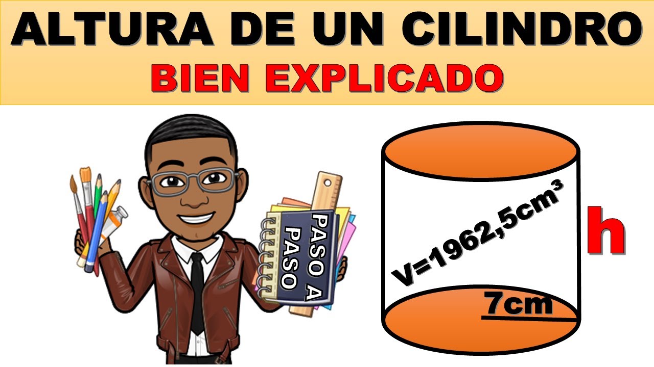 COMO HALLAR LA ALTURA DE UN CILINDRO CON EL VOLUMEN Y RADIO