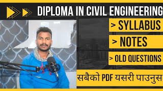 Diploma in Civil Engineering को Syllabus, Notes, Old Model questions सबैको PDF यसरी पाउनुस ।