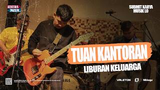 Liburan Keluarga - Tuan Kantoran | Live Music by Kertas Musik