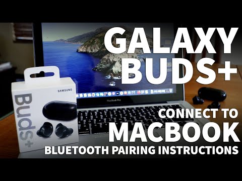 Galaxy Bud Connect to MacBook - How to Pair Samsung Galaxy Buds+ to MacBook Air and MacBook Pro