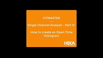FITMASTER - Open Time (Single Channel Analysis, Part IV of V)