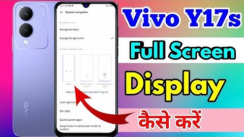 how to full screen display in vivo y17s | vivo y17s full screen display setting