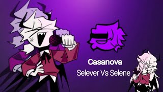 Casanova Selever Vs Selene | Nostalgic Tsuki