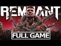 Remnant from the ashes hard difficulty full gameplay walkthrough  no commentary full game4k u.