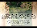 PEERING WARRIOR (Sikh Martial Remnants in Pakistan)