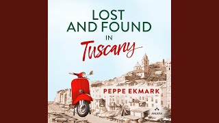 Chapter 136 - Lost and Found in Tuscany
