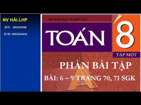 Video Bài: 6, 7, 8, 9 trang 70, 71 sgk toán 8 tập 1. - youtube