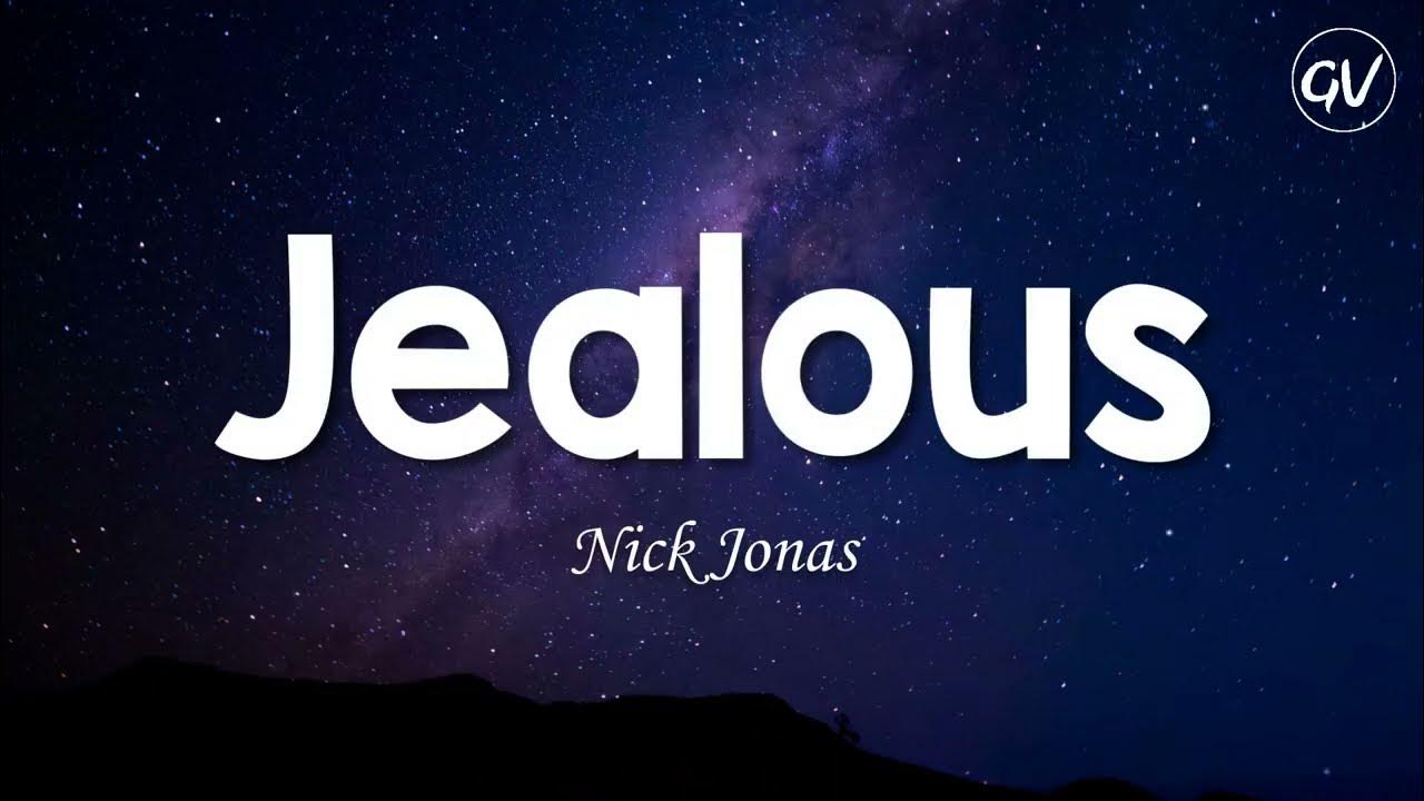 Nick Jonas Jealous [Lyrics] YouTube