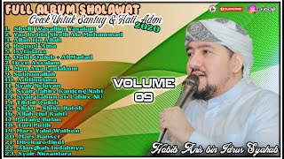 FULL ALBUM SHOLAWAT 2020 [ VOLUME 09 ] HABIB ANIS SYAHAB JAKARTA | COCOK UNTUK SANTUY & HATI ADEM