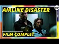 Airline disaster  action  aventure   film complet en franais