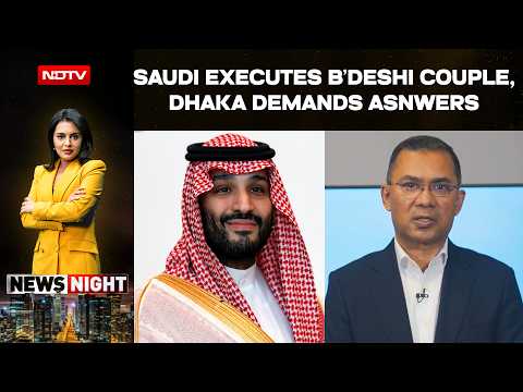 Saudi Executes Bangladeshi Couple, Dhaka Demands Answers