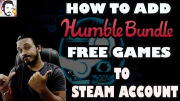 HOW TO ADD HUMBLE BUNDLE FREE GAMES TO STEAM