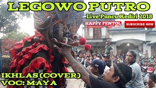 IKHLAS (cover)VOC. MAYA || LEGOWO PUTRO LIVE PUNCU 2018