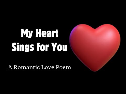 A Love Poem -My Heart Sings For You | Romantic | Amourquotable
