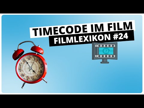 ? Erklärung vom Timecode im Film | Filmlexikon Kreativfilm #24