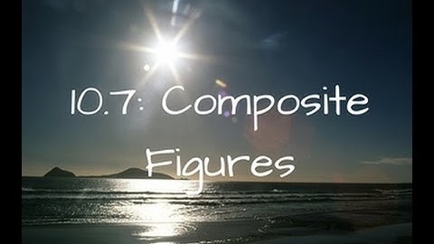 10.7: Composite Figures