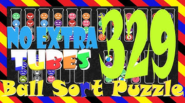 Ball Sort Puzzle Level 329 🎯No Extra Tubes😂Game Walkthrough😘