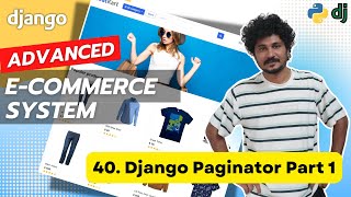 Django Ecommerce Advanced Project - 40 Django Paginator Part 1