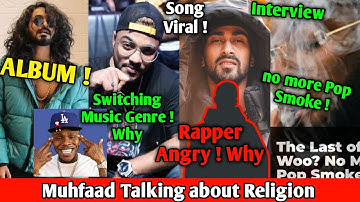 Rapper Angry ! Emiway Malum hai na Album ! Muhfaad Talking about Listeners | Pop Smoke