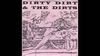 Dirty Dirt The Dirts - Self Titled Ep