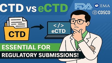 CTD & eCTD Explained | Complete Format Guide for Pharma Submissions (FDA, EMA, CDSCO)