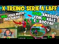 X TREINO LBFF - LOUD AMASSOU FEZ TODOS OS BOOYAH ? - WILL JOGA DEMAIS DEU AULA -  CLIPS FF