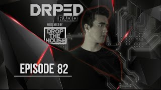 DrpedRadio episode 82