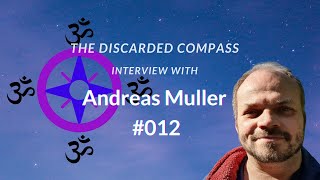 #12 Andreas Muller  The Discarded Compass Interview