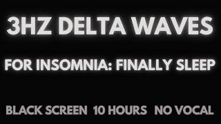 10 Hours of Pure 3Hz Delta | The Insomnia Frequency That Actually Works