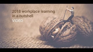2018 workplace learning trends, in a nutshell