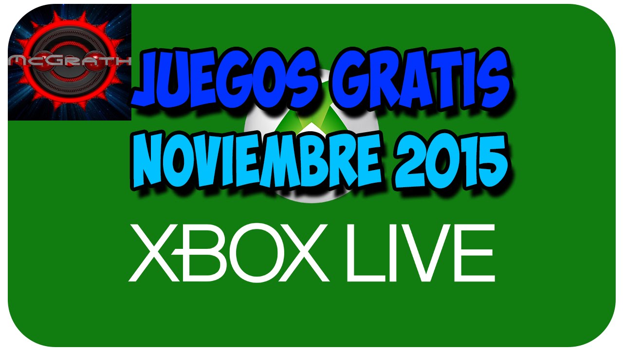 Juegos Gratis Noviembre 2015 Xbox Live Gold | Free Games November 2015 Xbox Live Gold