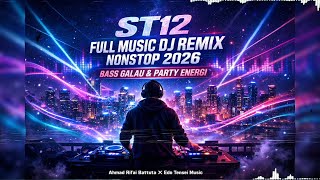 Download Lagu ST12 DJ Remix Nonstop 2026 – Bass Galau Party | Ahmad Rifai Battuta X Edo Tensei MP3