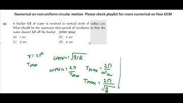 A bucket full of water is revolved in vertical circle of radius 2m.What should be the maximum