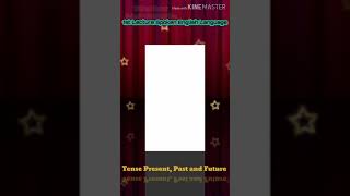 Tense Present,Past And Future Learnerscholar Zebunnisa Subscribe Mychannel Zeb Education For All