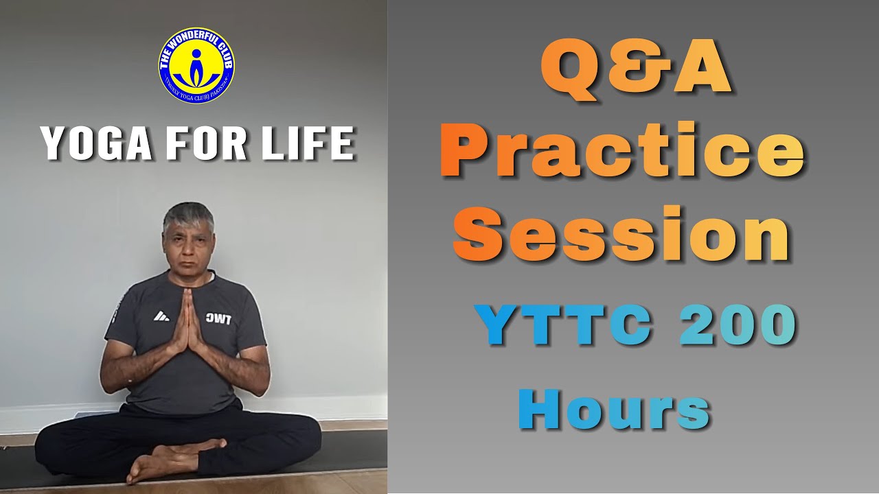 TWC | YTTC 200 Hours | Q&A and Teaching/Practice | Engr M Azam | Jan. 12th, 2025.
