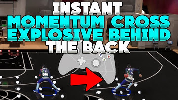 NBA 2K20 INSTANTLY MOMENTUM CROSS FUSED INTO EXPLOSIVE BEHIND THE BACK (NO WAIT PAUSE OR HESITATION)