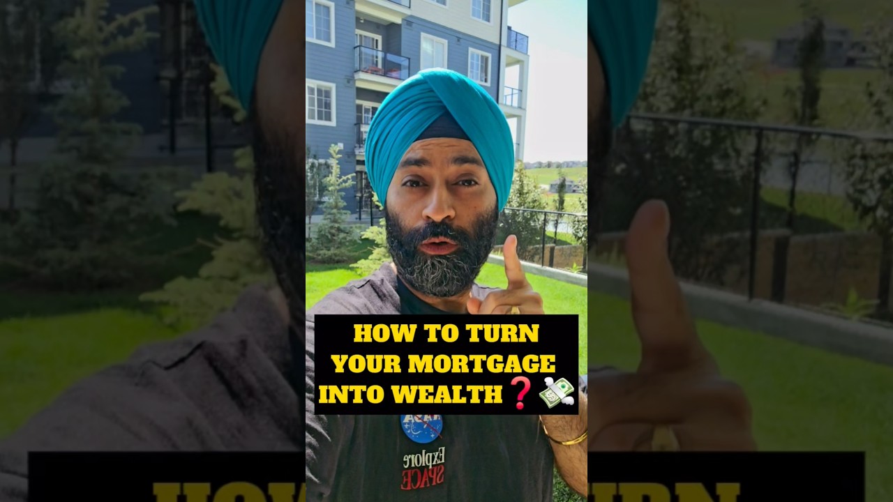 How to turn your Mortgage into Wealth? 