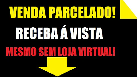Como vender no boleto parcelado?