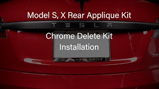 Tesla Model S/X DIY Chrome Delete Kit - Rear Applique Install Guide